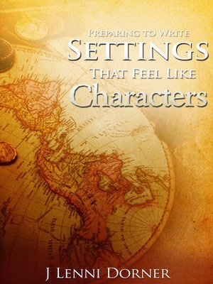 cover image of Preparing to Write Settings That Feel Like Characters